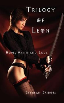 portada trilogy of leon: hope, faith and love (en Inglés)