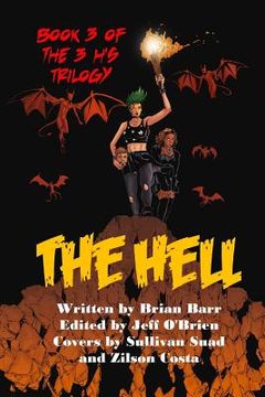 portada The Hell: Book 3 of the 3 H's Trilogy (en Inglés)