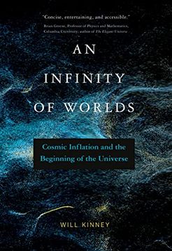 portada An Infinity of Worlds: Cosmic Inflation and the Beginning of the Universe (en Inglés)