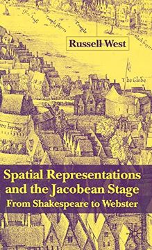 portada Spatial Representations and the Jacobean Stage: From Shakespeare to Webster (en Inglés)