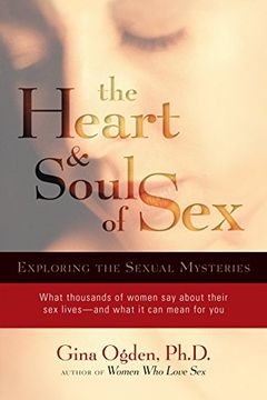 portada The Heart & Soul of Sex: Exploring the Sexual Mysteries (en Inglés)