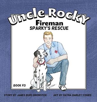 portada Uncle Rocky, Fireman #3 Sparky's Rescue