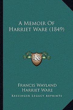 portada a memoir of harriet ware (1849) (in English)