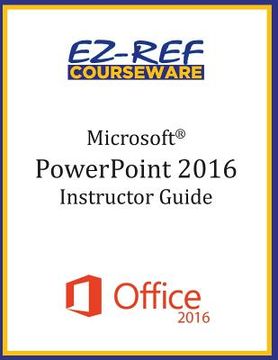 portada Microsoft PowerPoint 2016: Overview: Instructor Guide (Black & White) (en Inglés)