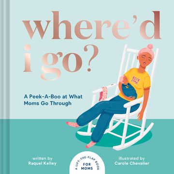 portada Where'D i Go? A Lift-The-Flap Book for Moms (en Inglés)