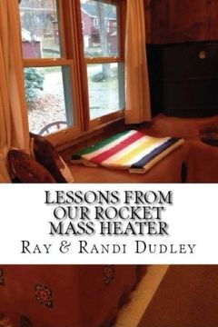 portada Lessons from Our Rocket Mass Heater: Tips, lessons and resources from our build