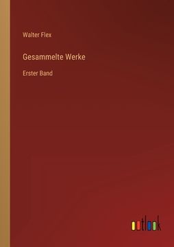 portada Gesammelte Werke: Erster Band (en Alemán)