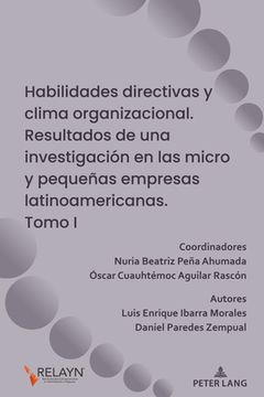 portada Habilidades Directivas Y Clima Organizacional. Resultados de Una Investigación En Las Micro Y Pequeñas Empresas Latinoamericanas