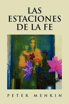 portada Las Estaciones de la fe: Poesia Religiosa y Espiritual