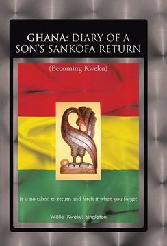 portada GHANA: DIARY OF A SON'S SANKOFA RETURN: (Becoming Kweku)