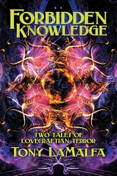 portada Forbidden Knowledge: Two Tales of Lovecraftian Terror (en Inglés)