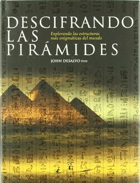portada Descifrando las Pirámides: Explorando el Mundo de las Construcciones más Misteriosas (in Spanish)