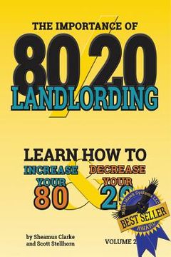 portada 80/20 Landlording: Learn how to increase your 80% & Decrease your 20% (en Inglés)