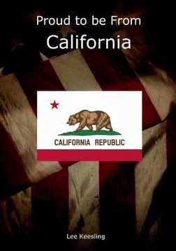 portada Proud to be From California (en Inglés)