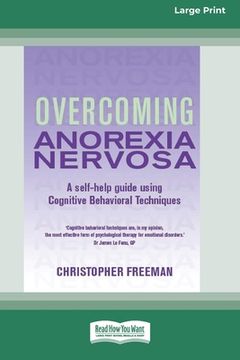 portada Overcoming Anorexia Nervosa (16pt Large Print Edition) (in English)