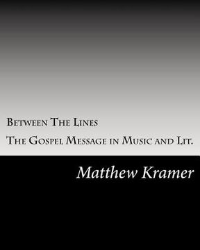 portada Between The Lines: The Gospel Message in Music and Lit. (en Inglés)