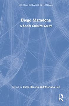 portada Diego Maradona: A Socio-Cultural Study (Critical Research in Football) (en Inglés)