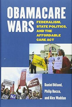 portada Obamacare Wars: Federalism, State Politics, and the Affordable Care Act (Studies in Government and Public Policy)