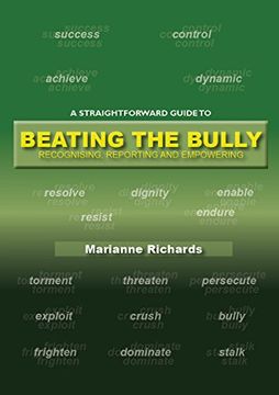 portada Beating the Bully: Recognising, Reporting and Empowering (en Inglés)