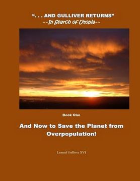portada And Now to Save the Planet from Overpopulation: Touch Down