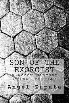portada Son of the Exorcist: A Roddy Sanchez Crime Thriller (en Inglés)