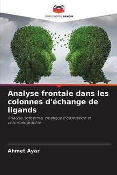 portada Analyse frontale dans les colonnes d'échange de ligands (en Francés)