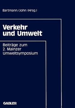 portada Verkehr Und Umwelt: Beiträge Zum 2. Mainzer Umweltsymposium 1991 (en Alemán)