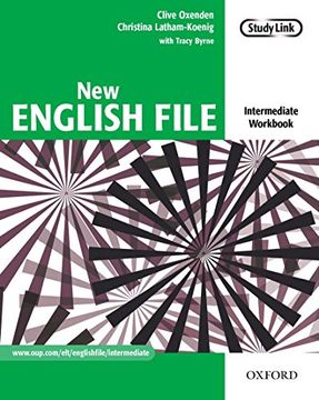 portada New English File: Intermediate: Workbook: Six-Level General English Course for Adults: Workbook Intermediate Level (in English)