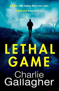 portada Lethal Game: An Absolutely Gripping Crime Thriller Packed With Suspense (en Inglés)