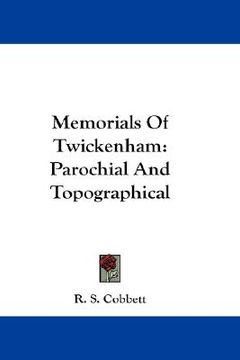 portada memorials of twickenham: parochial and topographical (en Inglés)