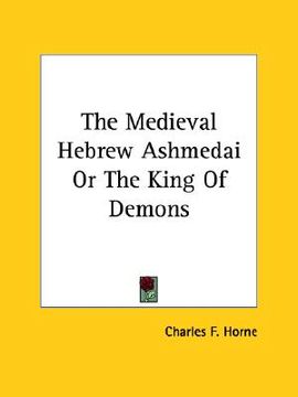 portada the medieval hebrew ashmedai or the king of demons (in English)