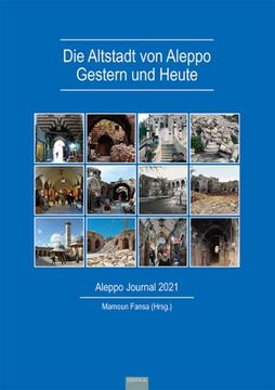 portada Die Altstadt von Aleppo - Gestern und Heute (en Alemán)