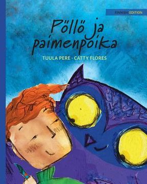 portada Pöllö ja paimenpoika: Finnish Edition of The Owl and the Shepherd Boy (in Finnish)