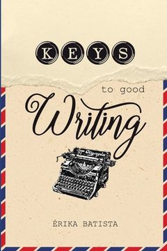 portada Keys to Good Writing (en Inglés)