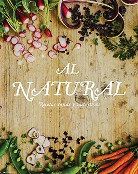 portada AL NATURAL, RECETAS SANAS Y NUTRITIVAS