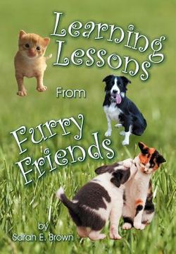 portada learning lessons from furry friends (en Inglés)