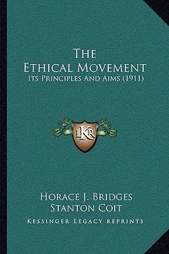 portada the ethical movement: its principles and aims (1911) (en Inglés)