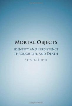 portada Mortal Objects: Identity and Persistence Through Life and Death (en Inglés)