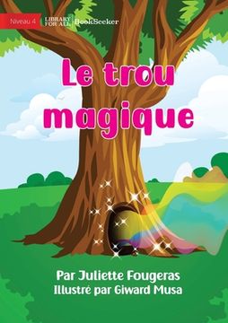 portada The Magical Hole - Le trou magique (en Francés)