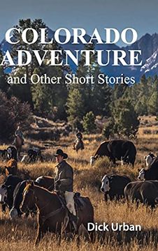 portada Colorado Adventure: And Other Short Stories, Gift Edition (en Inglés)