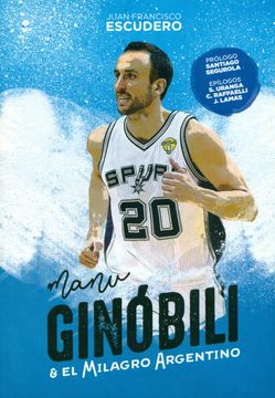 portada Manu Ginóbili y el Milagro Argentino (in Spanish)