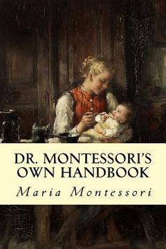 portada Dr. Montessori's Own Handbook (en Inglés)