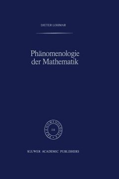 portada Phänomenologie der Mathematik: Elemente Einer Phänomenologischen Aufklärung der Mathematischen Erkenntnis Nach Husserl (Phaenomenologica) (in German)