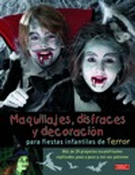 portada Maquillajes, disfracs y decoración para fiestas infantiles de terror (Spanish Edition) (in Spanish)