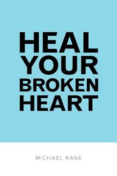 portada heal your broken heart (en Inglés)