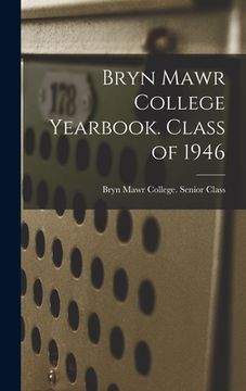 portada Bryn Mawr College Yearbook. Class of 1946