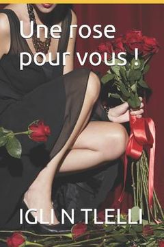 portada Une rose pour vous ! (in French)