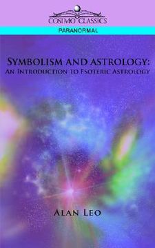 portada symbolism and astrology: an introduction to esoteric astrology (en Inglés)