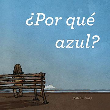 portada Por que Azul (Xist Kids Spanish Books) (en Inglés)