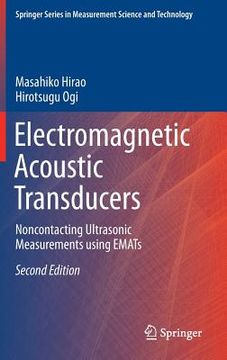 portada Electromagnetic Acoustic Transducers: Noncontacting Ultrasonic Measurements Using Emats (in English)